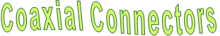 Coaxial Connectors