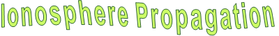 Ionosphere Propagation
